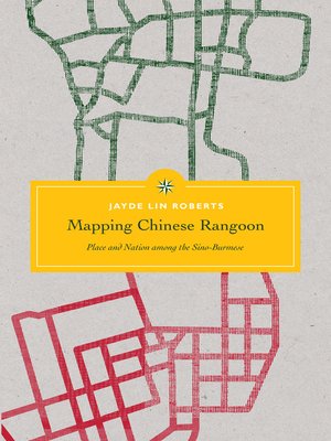 cover image of Mapping Chinese Rangoon